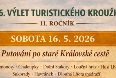 86. výlet  turistického kroužku  11. ročník  ( sobota 16. května 2026)